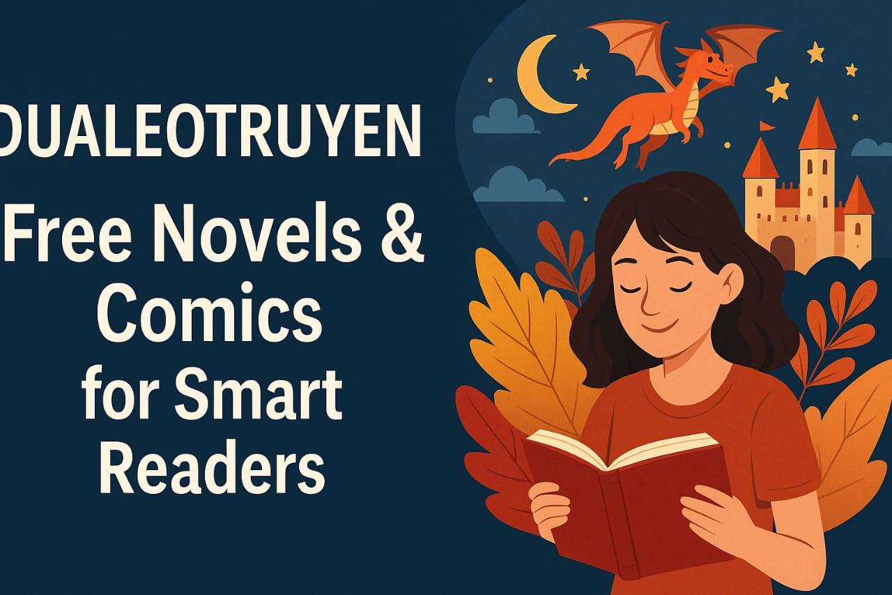 Dualeotruyen—Free Novels & Comics for Smart Readers